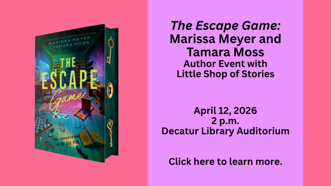 Book cover of The Escape Game by Marissa Meyer and Tamara Moss. Author event on April 12, 2pm at Decatur Library Auditorium