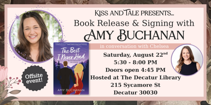 Book Cover: The Best I Never Had by Amy Buchanan; Book Release & Signing with Buchanan, in conversation with Chelsea, August 22, 2026, 5:30pm, Decatur Library Auditorium