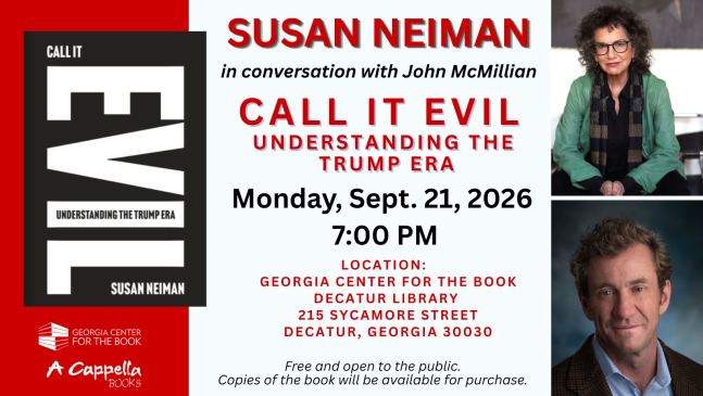 Book cover of Call it Evil by Susan Neiman; Author event with Susan in conversation with John McMillian on September 21, 7pm at Decatur Library Auditorium
