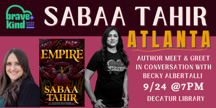 Book Cover: Empire by Sabaa Tahir; Author Talk with Sabaa in conversation with Becky Albertalli; September 24, 2026, at 7 p.m. at Decatur Library