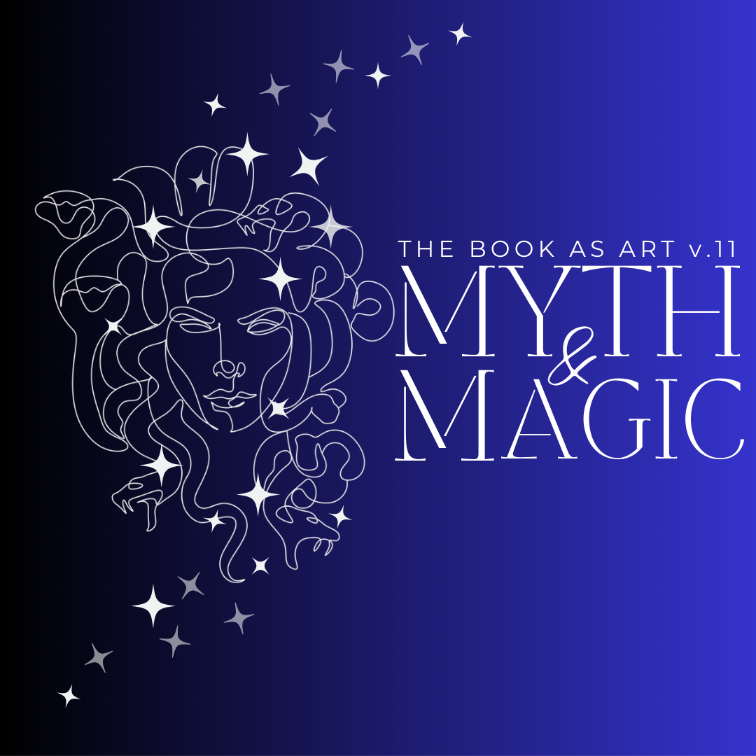 The Book As Art v.11: Myth & Magic