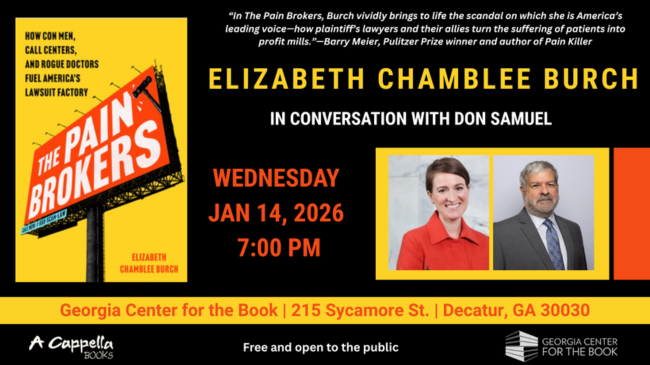 Event for The Pain Brokers by Elizabeth Chamblee Burch on January 14th at 7 p.m. in the Decatur Library Auditorium